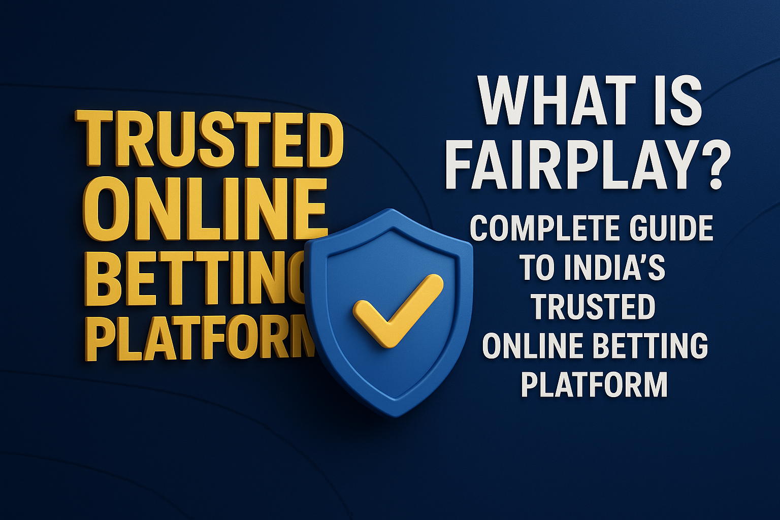 You are currently viewing What Is Fairplay? Complete Guide to India’s Trusted Online Betting Platform